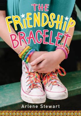 The Friendship Bracelet by Stewart, Arlene