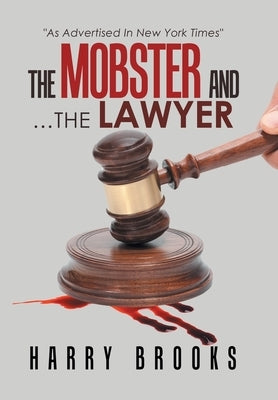 The Mobster and ...The Lawyer by Brooks, Harry