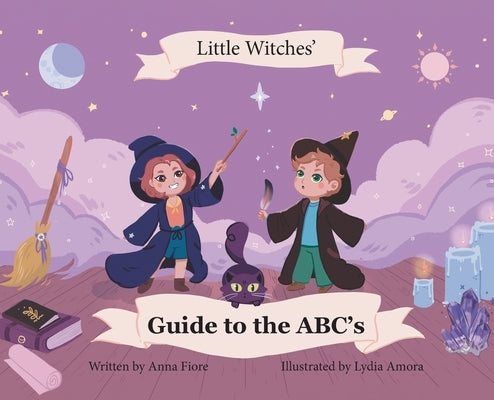 The Little Witches Guide to the ABCs by Fiore, Anna