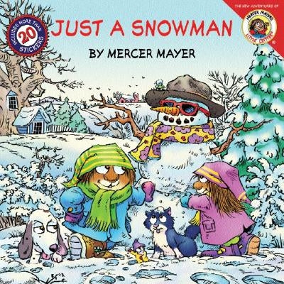 Just a Snowman [With Stickers] by Mayer, Mercer
