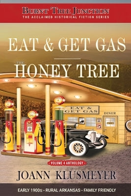 Eat and Get Gas & The Honey Tree by Klusmeyer, Joann