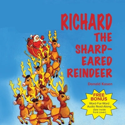 Richard the Sharp-Eared Reindeer by Kasen, Donald