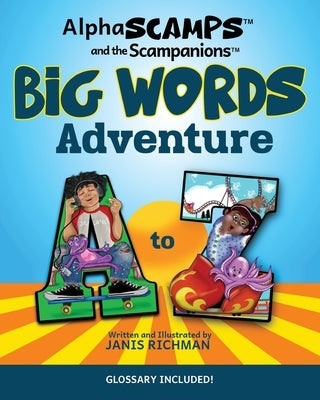 Alpha Scamps Big Words Adventure by Richman, Janis