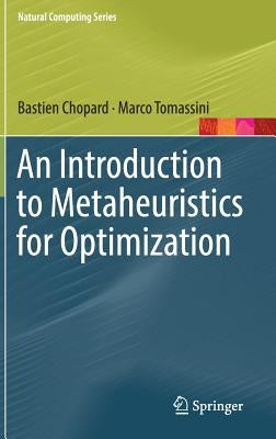 An Introduction to Metaheuristics for Optimization by Chopard, Bastien