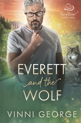 Everett and the Wolf by George, Vinni