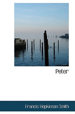 Peter by Smith, Francis Hopkinson
