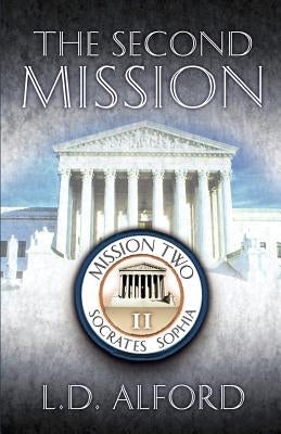 The Second Mission by Alford, L. D.
