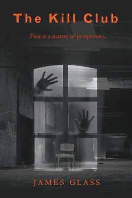 The Kill Club by Glass, James