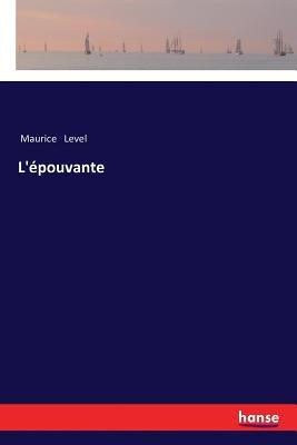 L'épouvante by Level, Maurice