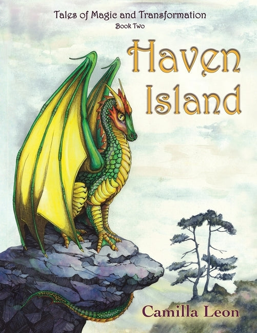 Haven Island: Tales of Magic and Transformation by Leon, Camilla