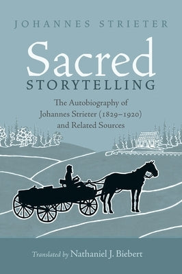 Sacred Storytelling by Strieter, Johannes