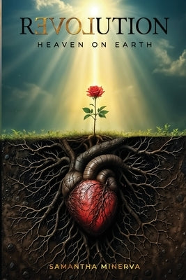 Revolution: Heaven On Earth by Minerva, Samantha