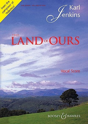 This Land of Ours: Vocal/Piano Score Ttbb and Piano (Organ) by Jenkins, Karl