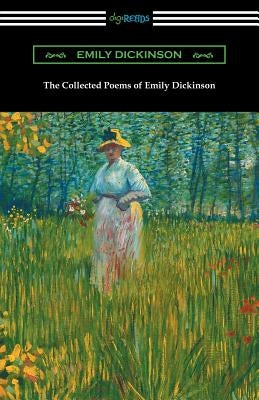 The Collected Poems of Emily Dickinson by Dickinson, Emily