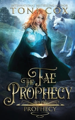 Fae Prophecy by Cox, Toni