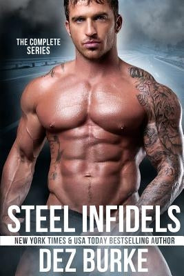 Steel Infidels Complete Series: Volumes 1-5 by Burke, Dez