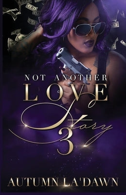 Not Another Love Story 3 by Autumn, Authoress
