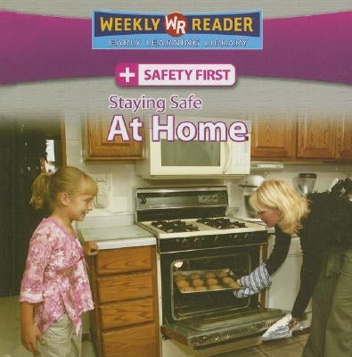 Staying Safe at Home by Mattern, Joanne