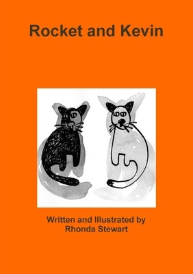 Rocket and Kevin by Stewart, Rhonda