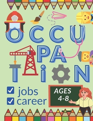 Occupation jobs career ages 4-8: heroes when i grow up activity books for kids ages 2-4 girls toddlers for boys ages 2-4 bulk preschoolers party favor by Wiejacha, Katarzyna