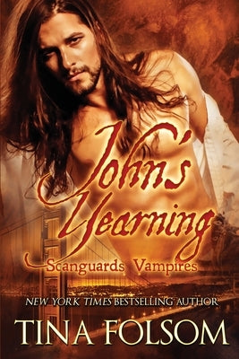 John's Yearning (Scanguards Vampires #12) by Folsom, Tina