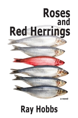 Roses and Red Herrings by Hobbs, Ray