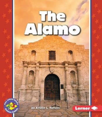 The Alamo by Nelson, Kristin L.