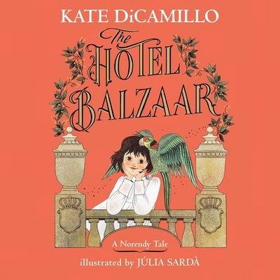 The Hotel Balzaar by DiCamillo, Kate
