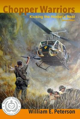 Chopper Warriors: Kicking The Hornet's Nest by Peterson, Jeremy T.