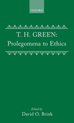 Prolegomena to Ethics by Green, T. H.