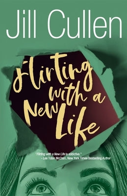 Flirting with a New Life by Cullen, Jill