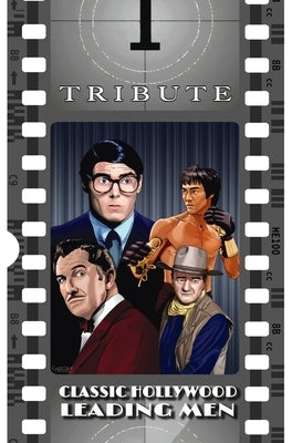 Tribute: Classic Hollywood Leading Men: John Wayne, Christopher Reeve, Bruce Lee and Vincent Price by Frizell, Michael