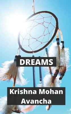 Dreams by Avancha, Krishna Mohan