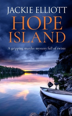 HOPE ISLAND a gripping murder mystery full of twists by Elliott, Jackie