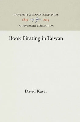 Book Pirating in Taiwan by Kaser, David