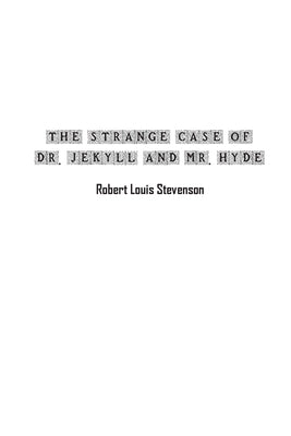 The Strange Case of Dr. Jekyll and Mr. Hyde by Stevenson, Robert