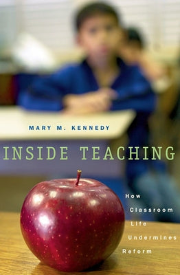Inside Teaching by Kennedy
