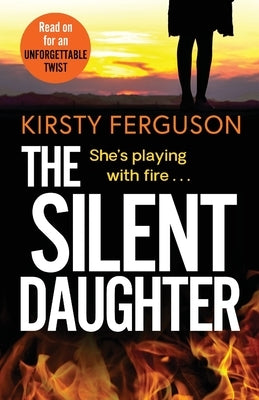 The Silent Daughter by Ferguson, Kirsty