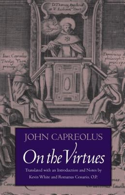 On the Virtues by Capreolus, John