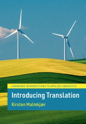 Introducing Translation by Malmkjær, Kirsten