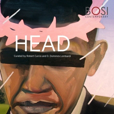 Head by Gallery, Bosi Contemporary