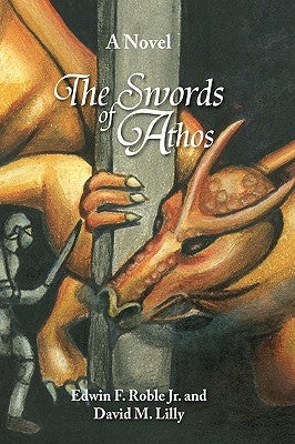 The Swords of Athos by Roble, Edwin F., Jr.
