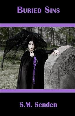 Buried Sins by Senden, S. M.
