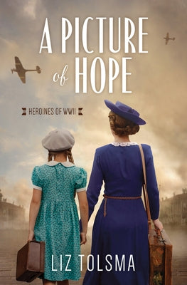 A Picture of Hope by Tolsma, Liz