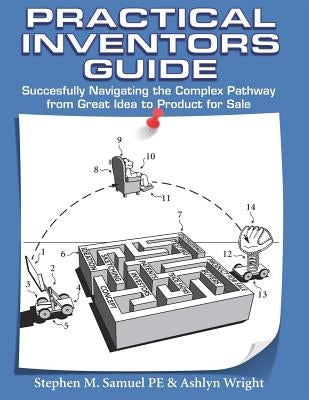 Practical Inventor's Guide by Wright, Ashlyn