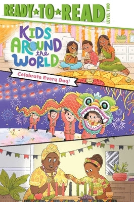 Celebrate Every Day!: Ready-To-Read Level 2 by Cruz, Gloria