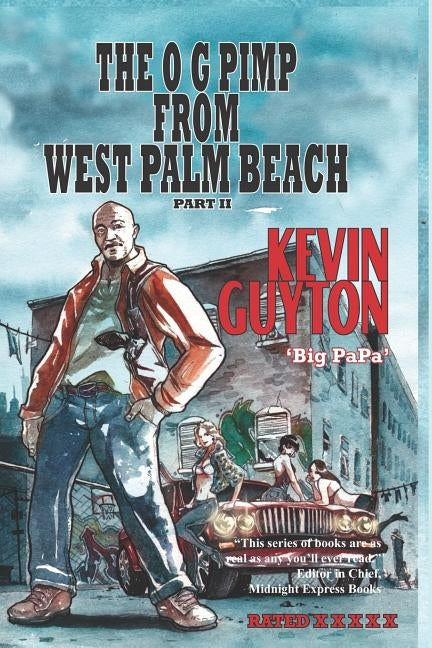 The O G Pimp From West Palm Beach, Part II by Guyton, Kevin