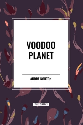 Voodoo Planet by Norton, Andre