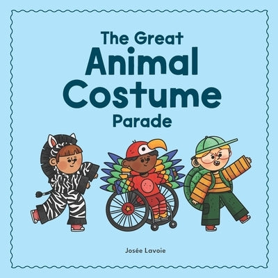 The Great Animal Costume Parade by Lavoie, Josée