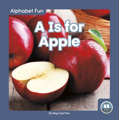 A is for Apple by Gaertner, Meg